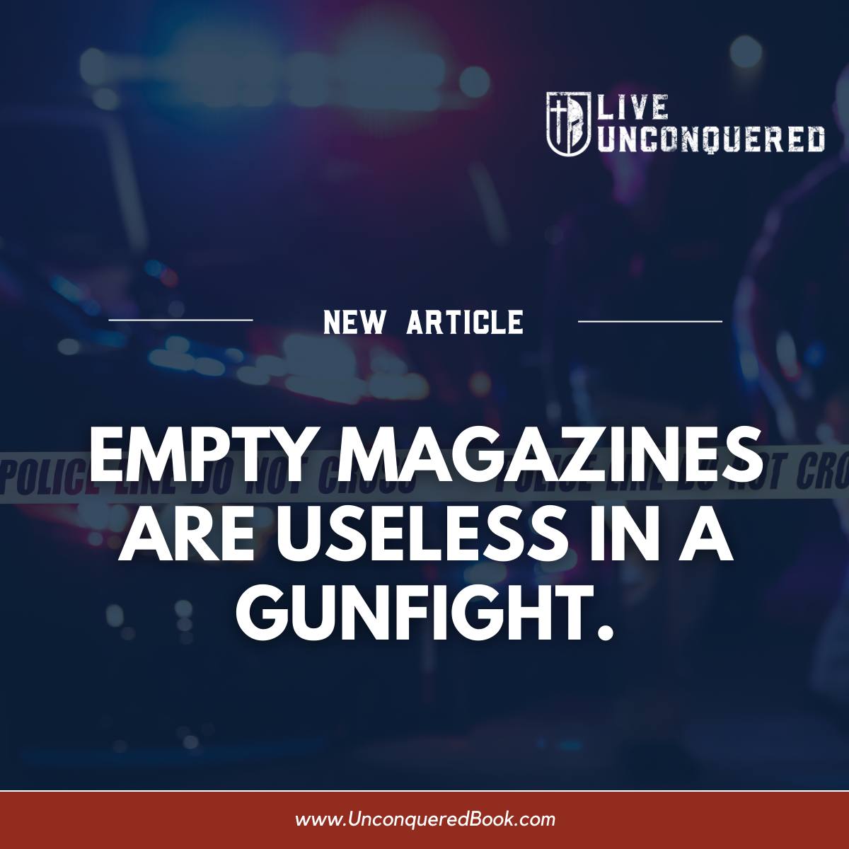 Empty Magazines Are Useless in a Gunfight